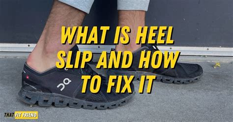 shoes slipping off heel|how to fix heel slip.